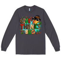 Smoke give thanks bro Long Sleeve Tee - MaliasSmallBusiness