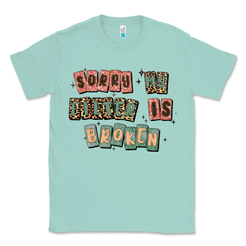 Sorry My Filter Is Broken Classic Tee by MaliasSmallBusiness | Teevron