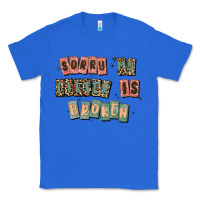 True Royal sorry my filter is broken Classic Tee - MaliasSmallBusiness