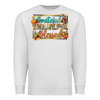 Oatmeal Heather thankful grateful blessed Premium Sweatshirt - CowGirlArtShop