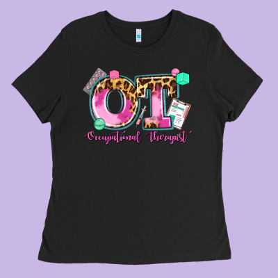 Ot Occupational Therapist Ladies Tee Designed By Adodesignshop