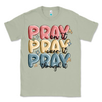 Matcha pray on it pray over it pray through it Classic Tee - MaliasSmallBusiness