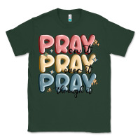 Sports Green pray on it pray over it pray through it Classic Tee - MaliasSmallBusiness