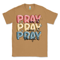 Toasted Coconut pray on it pray over it pray through it Classic Tee - MaliasSmallBusiness