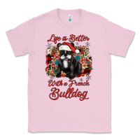 Bubblegum Pink christmas life is better with a french bulldog Classic Tee - JahusDesignShop