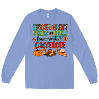 Colony Blue turkey gravy beans and rolls lemme see that casser Long Sleeve Tee - MaliasSmallBusiness