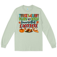 Matcha turkey gravy beans and rolls lemme see that casser Long Sleeve Tee - MaliasSmallBusiness