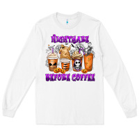 White Nightmare Before Coffee Cups Long Sleeve Tee - MaliasSmallBusiness