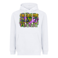 White im catchin if youre throwin Heavyweight Hoodie - CowGirlArtShop