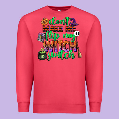 Dont Make Me Flip My Witch Switch Premium Sweatshirt Designed By Cowgirlartshop