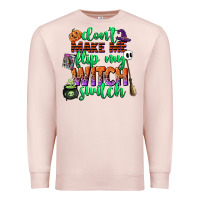 Pale Pink dont make me flip my witch switch Premium Sweatshirt - CowGirlArtShop