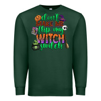 Sports Green dont make me flip my witch switch Premium Sweatshirt - CowGirlArtShop