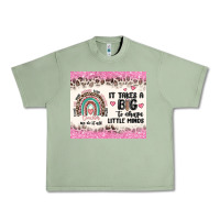 Oil Green it takes a big to shape little minds Urban Heavy Tee - MaliasSmallBusiness