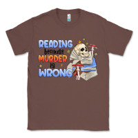 Chestnut reading because murder is wrong Classic Tee - MaliasSmallBusiness