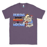 Lavender reading because murder is wrong Classic Tee - MaliasSmallBusiness