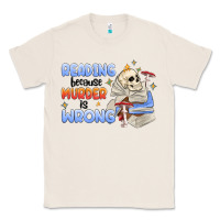 Natural reading because murder is wrong Classic Tee - MaliasSmallBusiness
