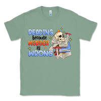 Sage reading because murder is wrong Classic Tee - MaliasSmallBusiness