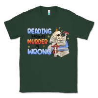Sports Green reading because murder is wrong Classic Tee - MaliasSmallBusiness