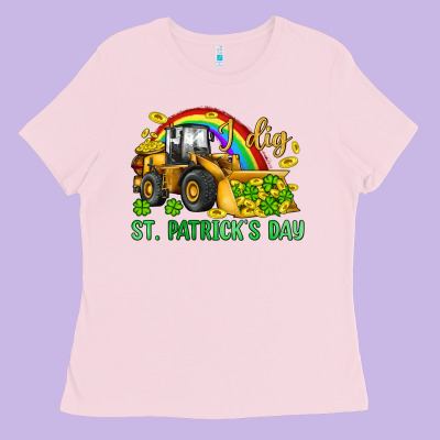 I Dig St Patrick S Day Bulldozer Ladies Tee Designed By Jahusdesignshop