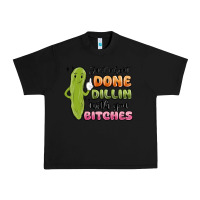 Black just about done dillin with you bitches Urban Heavy Tee - MaliasSmallBusiness