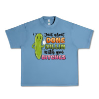 Pebble Blue just about done dillin with you bitches Urban Heavy Tee - MaliasSmallBusiness