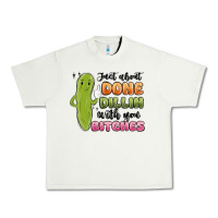 Pistachio just about done dillin with you bitches Urban Heavy Tee - MaliasSmallBusiness