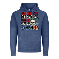 Vintage Denim we are not descended from a fearful me Vintage Hoodie - MaliasSmallBusiness
