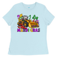 Baby Blue i dig mardi gras bulldozer Ladies Tee - JahusDesignShop