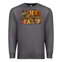 Charcoal Heather why hello there fall Premium Sweatshirt - CowGirlArtShop