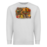 Dove Grey why hello there fall Premium Sweatshirt - CowGirlArtShop