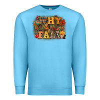 Ocean Blue why hello there fall Premium Sweatshirt - CowGirlArtShop