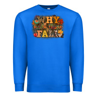 True Royal why hello there fall Premium Sweatshirt - CowGirlArtShop