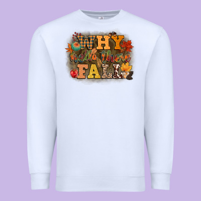 Why Hello There Fall Premium Sweatshirt Designed By Cowgirlartshop