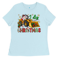 Baby Blue i dig Christmas bulldozer santa Ladies Tee - JahusDesignShop