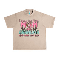 French Oak i have two titles mom and grandma and i rock them Urban Heavy Tee - MaliasSmallBusiness