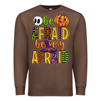 Chestnut be afraid be very afraid Premium Sweatshirt - CowGirlArtShop