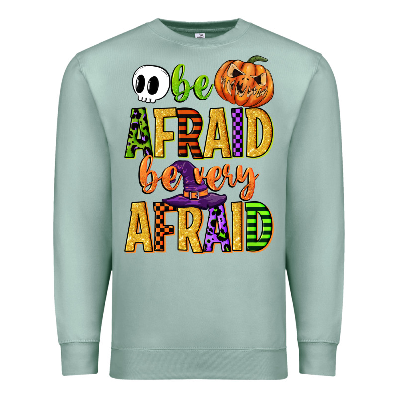 Be Afraid Be Very Afraid Premium Sweatshirt by CowGirlArtShop | Teevron