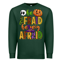 Sports Green be afraid be very afraid Premium Sweatshirt - CowGirlArtShop