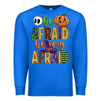 True Royal be afraid be very afraid Premium Sweatshirt - CowGirlArtShop