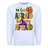 White be afraid be very afraid Premium Sweatshirt - CowGirlArtShop