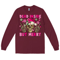 Burgundy Dead inside but merry pink Christmas skeleton Long Sleeve Tee - NancyCooperArtShop