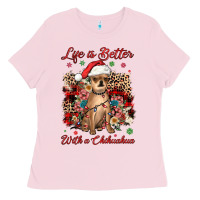 Bubblegum Pink christmas life is better with a chihuahua Ladies Tee - JahusDesignShop