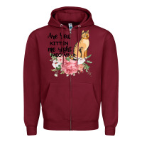 Burgundy Are you kitten me right meow Zipper Hoodie - Bettercallsaul