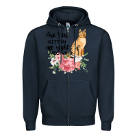 Navy Are you kitten me right meow Zipper Hoodie - Bettercallsaul