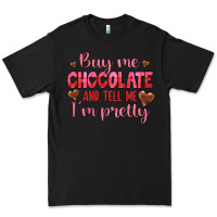 Black buy me chocolate and tell me i'm pretty Premium Tee - JahusDesignShop