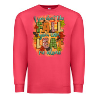 Cardinal if you dont like fall you can leaf me alone Premium Sweatshirt - CowGirlArtShop