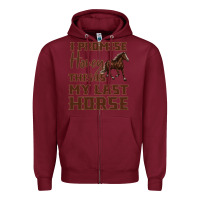 Burgundy I Promise Honey This Is My Last Horse Zipper Hoodie - Bettercallsaul