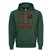 Sports Green I Promise Honey This Is My Last Horse Zipper Hoodie - Bettercallsaul