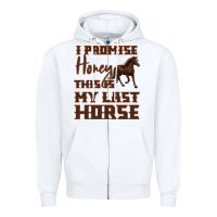 White I Promise Honey This Is My Last Horse Zipper Hoodie - Bettercallsaul