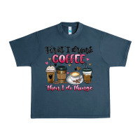 Midnight Navy first i drink coffee then i do things Urban Heavy Tee - MaliasSmallBusiness
